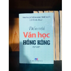 Đến với Văn học Hồng Kông - Lê Đình Khẩn