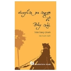 Chuyến Xe Ngựa Về Bảy Núi - Trần Tùng Chinh