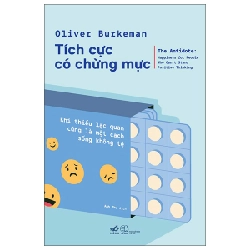 Tích cực có chừng mực - Oliver Burkeman 2023 New 100% HCM.PO 30065