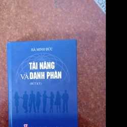 Tài năng và đánh phận (sách nghiên cứu văn học VN) của GS. Hà Minh Đức 