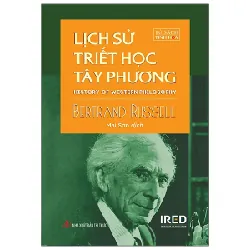 Lịch Sử Triết Học Phương Tây - History Of Western Philosophy (Bìa Cứng) - Bertrand Russell