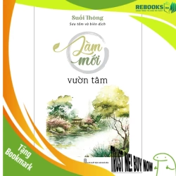 (TẶNG BOOKMARK) Làm mới vườn tâm (Suối Thông) - Tái bản_110K - Suối Thông - 2023