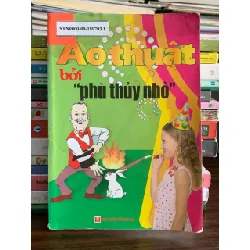 Ảo Thuật Bởi "Phù Thủy Nhỏ" – NXB Hà Nội