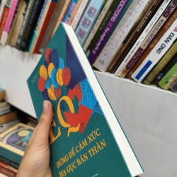 EQ đừng để cảm xúc hạ gục bản thân 🌱 506437