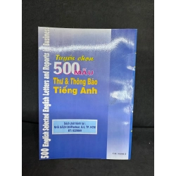 Tuyển Chọn 500 Mẫu Thư Thương Mại Và Thông Báo Tiếng Anh, Thu Thảo, Mới 80% (Ố Nhẹ, Có Highlight vài Trang), 2001 SBM0609 271446