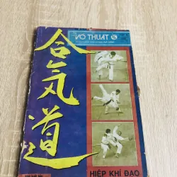 TÌM HIỂU VÕ THUẬT HIỆP KHÍ ĐẠO