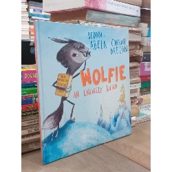 Wolfie: An unlikely hero - Deborah Abela, Connah Brecon