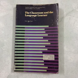 The Classroom and the Language Learner - Leo van Lier