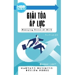HBR Guide To – Giải Tỏa Áp Lực - Harvard Business Review Press ASB.PO Oreka Blogmeo 230225