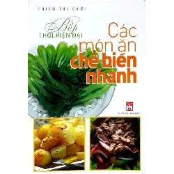 Bếp Thời Hiện Đại - Các Món Ăn Chế Biến Nhanh - Triệu Thị Chơi