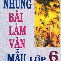 Những Bài Làm Văn Mẫu Lớp 6 Xưa 