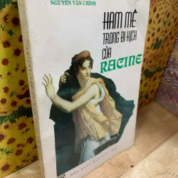 Ham mê trong bi kịch của Racine – Nguyễn Văn Chính