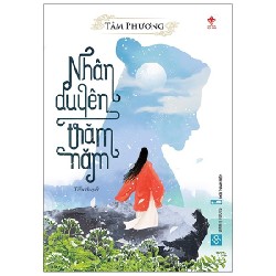 Nhân Duyên Trăm Năm - Tâm Phương