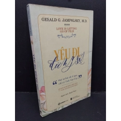 Yêu đi, đừng sợ! mới 80% ố nhẹ gấp bài 2019 HCM1710 Gerald G. Jampolsky, M.D. TÂM LÝ 340192