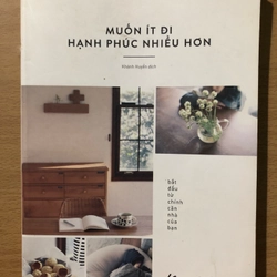 Muốn ít đi hạnh phúc nhiều hơn Muốn ít đi hạnh phúc nhiều hơn