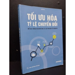 Tối Ưu Hoá Tỷ Lệ Chuyển Đổi mới 80% ố nhẹ 2018 HCM2105 Mediaz SÁCH MARKETING KINH DOANH