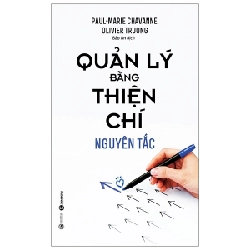 Quản Lý Bằng Thiện Chí - Nguyên Tắc - Paul-Marie Chavanne, Yves Desjacques, Olivier Truong (Mới 100%) Sách tư duy, kỹ năng sống, Thái Hà Books - SÁCH ĐẠI HỌC