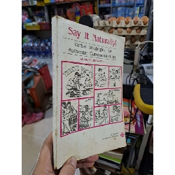 Say It Naturally (Verbal Strategies For Authentic Communication) - Allie Patria Wall - mới 80% ố - HỌC NGOẠI NGỮ - HCM3012 Blogmeo040226