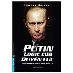 Putin Logic Của Quyền Lực 2020 - Hubert Seipel New 100% HCM.PO