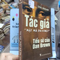 Sách: Tác giả "Mật Mã Da Vinci" Tiểu sử của Dan Brown - TG: Lisa Rogak A2 746073