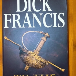 Dick Francis - To the Hilt
