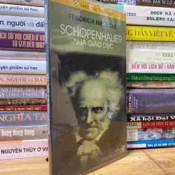 Sách cũ: Schopenhauer Nhà giáo dục - Friedrich Nietzsche 1008527
