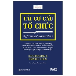 Tái Cơ Cấu Tổ Chức (Bìa Cứng) - Lee G. Bolman, Terrence E. Deal 280786