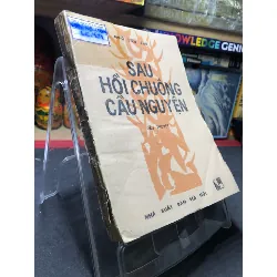 [Sách Cũ SCGR] Sau hồi chuông cầu nguyện 1986 mới 60% ố vàng rách gáy Ngô Văn Phú HPB0906 SÁCH VĂN HỌC