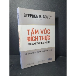 Tầm vóc đích thực mới 80% bẩn bìa, ố nhẹ, highlight, có chữ viết 2018 Stephen R. Covey HCM2205 KỸ NĂNG