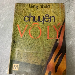 Lãng Nhân - Chuyện vô lý 