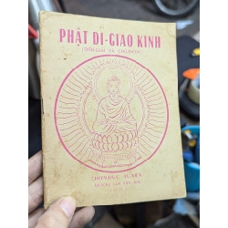Phật di giáo kinh diễn giải và chú thích - Hoà Thượng Thích Từ Quang
