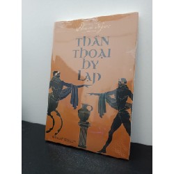 Thần Thoại Hy Lạp (Tái bản) - Phan Ngọc biên soạn New 100% ASB2403