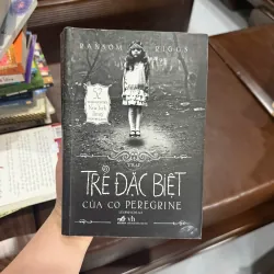 Trại Trẻ Đặc Biệt Của Cô Peregrine – Ransom Riggs | Tiểu Thuyết Kỳ Ảo Best Seller- K4 1018053