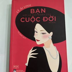 Bạn mới là chủ nhân của cuộc đời mình