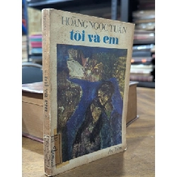 Tôi và em - Hoàng Ngọc Tuấn