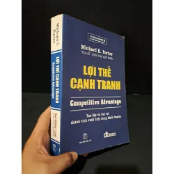 [Sách Cũ SCGR] Lợi thế cạnh tranh mới 80% bẩn bìa, ố nhẹ, có chữ ký, tróc gáy 2009 Michael E.Porter HCM1604 KINH TẾ - TÀI CHÍNH - CHỨNG KHOÁN
