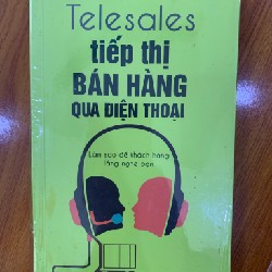 Telesales Tiếp thị bán hàng qua điện thoại (có bọc bóng)