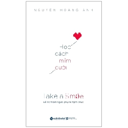 Học Cách Mỉm Cười - Nguyễn Hoàng Ánh ASB.PO Oreka Blogmeo 230225