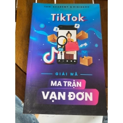 TikTok: Giải Mã Ma Trận Vạn Đơn - Nhóm Tác Giả