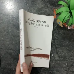[Sách Thơ] Không Bao Giờ Là Cuối - Xuân Quỳnh | Bản đẹp, giàu cảm xúc 970993