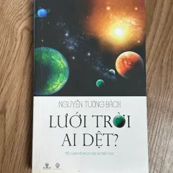 Lưới Trời Ai Dệt? (Có chữ ký tác giả) - Nguyễn Tường Bách