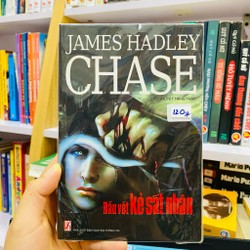 Dấu Vết Kẻ Sát Nhân - Tác giả: James Hadley Chase (Nhà văn Mỹ)