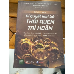 Bí Quyết Loại Bỏ Thói Quen Trì Hoãn - Jeffrey Gitomer