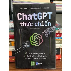 ChatGPT thực chiến – Dịch Dương, Phan Trạch Bân, Lý Thế Minh