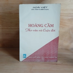 Hoàng Cầm - Thơ Văn Và Cuộc Đời
