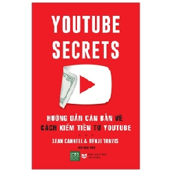 Hướng Dẫn Căn Bản Về Cách Kiếm Tiền Từ Youtube - Benji Travis, Sean Canell ASB.PO Oreka Blogmeo 230225