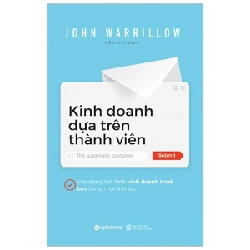 Kinh Doanh Dựa Trên Thành Viên - John Warrillow