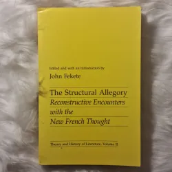 John Fekete - The Structural Allegory