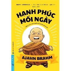 (TẶNG BOOKMARK) Hạnh Phúc Mỗi Ngày - 365 Trích Dẫn Hay Cho Từng Ngày Khai Mở Ajahn Brahm KỸ NĂNG