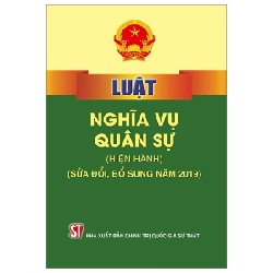 Luật Nghĩa Vụ Quân Sự (Hiện Hành) (Sửa Đổi, Bổ Sung Năm 2019) - Quốc Hội